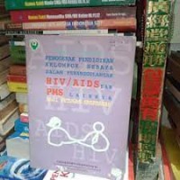Buku Pegangan : Penggerak Pendidikan Kelompok Sebaya Dalam Penanggulangan HIV/AIDS Dan PMS Lainnya Bagi Petugas Kesehatan