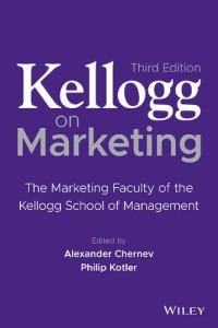 Kellogg on Marketing: The Marketing Faculty of the Kellogg School of Management (E-book Magister Manajemen)