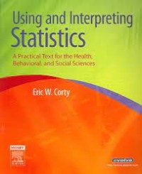 Using And Interpreting Statistic : A Practical Text For The Health, Behavioral, And Social Science
