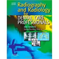 Radiography And Radiology For Dental Care Professionals