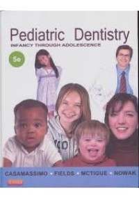 Pediatric Dentistry : Infancy Throught Adolescence (e-Book)