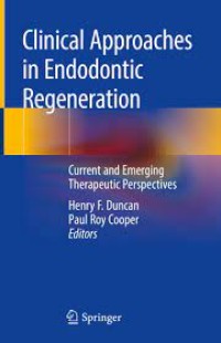Clinical Approaches In Endodontic Regeneration