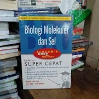Schaum's Easy Outlines Biologi Molekuler Dan Sel  : Berdasarkan Schaum's Outlines Theory And Problems Of Molecular And Cell Biology