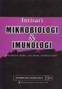 Intisari Mikrobiologi & Imunologi (Hardcore Microbiology & Immunology)